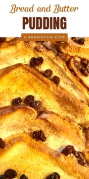 Bread and butter pudding with raisins.